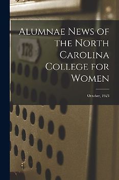 Alumnae News of the North Carolina College for Women; October, 1923