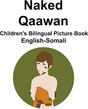 English-Somali Naked / Qaawan Children's Bilingual Picture Book