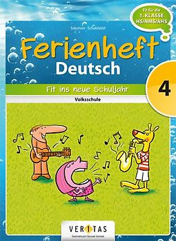 Ferienheft Deutsch 4. Volksschule. Fit ins neue Schuljahr