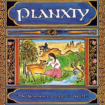 Planxty - The Woman I Loved So Well