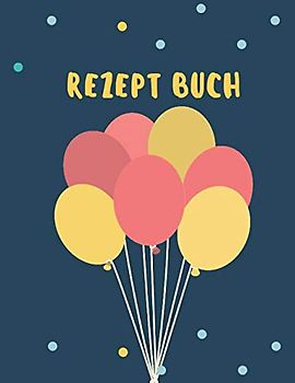 REZEPT_BUCH: Rezeptbuch zum Selberschreiben: Das eigene Kochbuch selbst schreiben mit Register für deine Lieblingsrezepte - Für über 120 Rezepte - Als ... Buch zum Ausfüllen ,geschenke für köche,