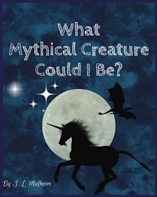 What Mythical Creature Could I Be? (Feeling Through Nature)