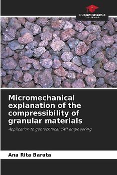 Micromechanical explanation of the compressibility of granular materials