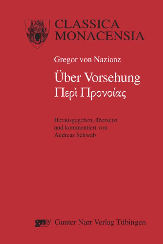 Gregor von Nazianz: Über Vorsehung - Peri Pronoias