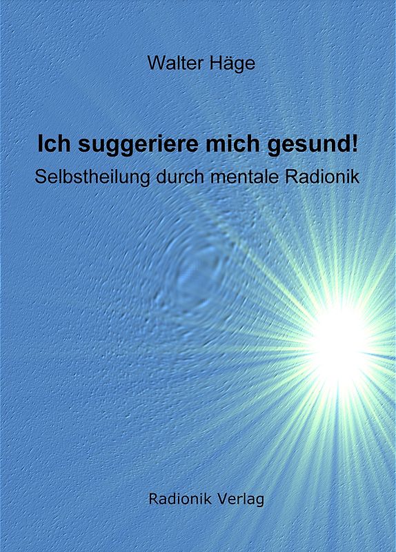 Ich suggeriere mich gesund!