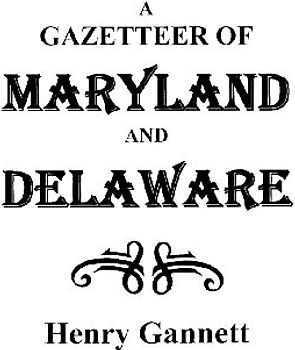 Gazetteer of Maryland and Delaware