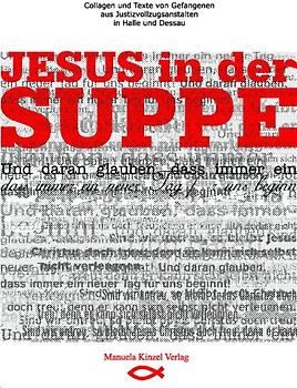 Jesus in der Suppe