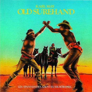 Karl May - 03: Old Surehand (Hörspielklassiker)