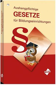 Aushangpflichtige Gesetze für Bildungseinrichtungen