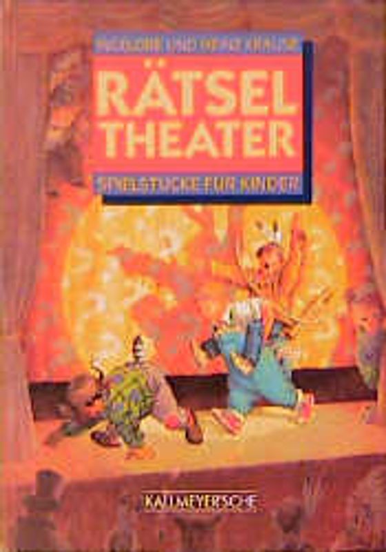 Rätseltheater. Neue Spielstücke für Kinder