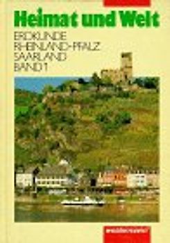 Heimat und Welt. Erdkunde für Rheinland-Pfalz und Saarland. 5./6. Schuljahr