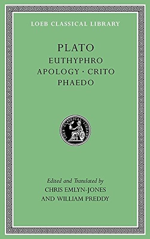 Euthyphro. Apology. Crito. Phaedo