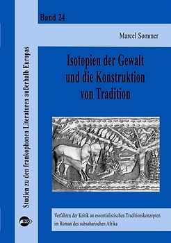 Isotopien der Gewalt und die Konstruktion von Tradition