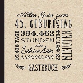 Alles Gute zum 45. Geburtstag: Vintage Gästebuch zum 45.Geburtstag für Mann oder Frau - 45 Jahre Geburtstagsgeschenk & Deko - Buch für Glückwünsche und Fotos der Gäste