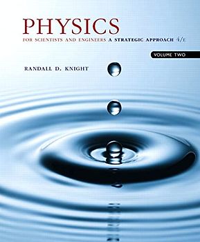 Physics for Scientists and Engineers: A Strategic Approach, Vol. 2 (Chs 22-36)