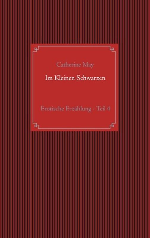 Im Kleinen Schwarzen - Teil 4