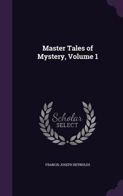 Master Tales of Mystery, Volume 1