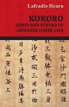 Kokoro - Hints and Echoes of Japanese Inner Life