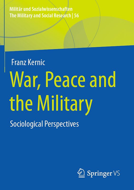 War, Peace and the Military