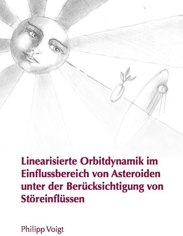 Linearisierte Orbitdynamik im Einflussbereich von Asteroiden unter der Berücksichtigung von Störeinflüssen