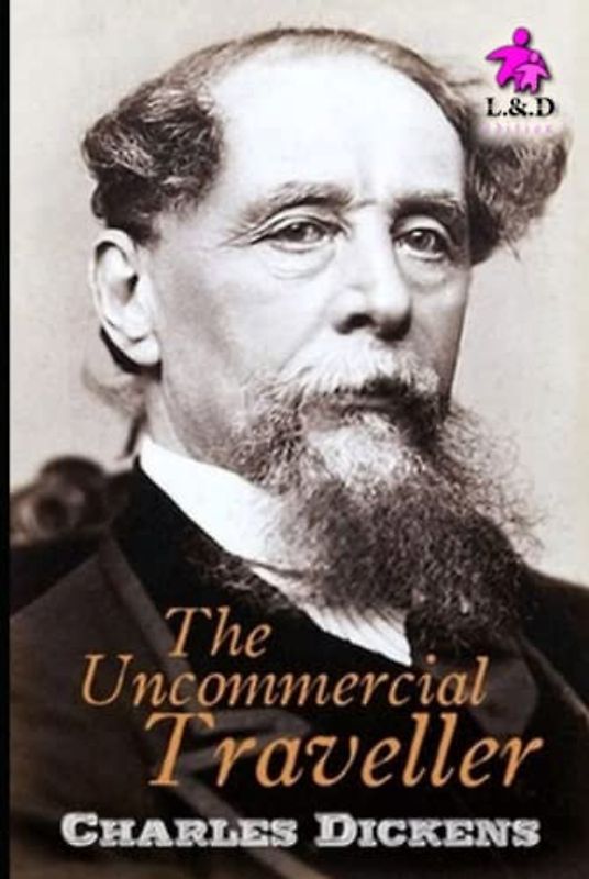 The Uncommercial Traveller