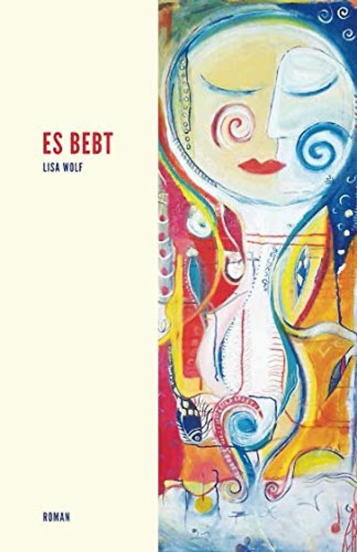 Es bebt: Eine Geschichte über das Erdbeben in Nepal, über das Werden, die Liebe, das Leben, das Finden und den Schmerz