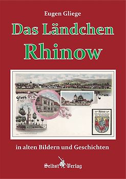 Das Ländchen Rhinow in alten Bildern und Geschichten