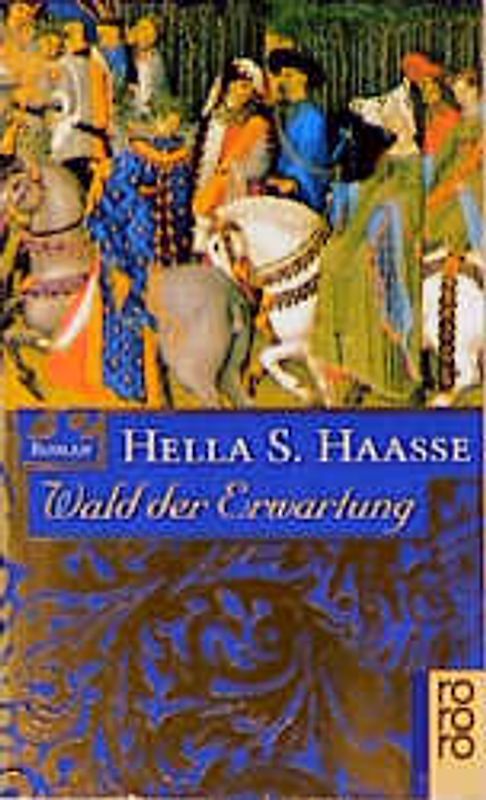 Wald der Erwartung. Das Leben des Charles von Orléans. Roman