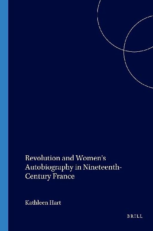 Revolution and Women's Autobiography in Nineteenth-Century France