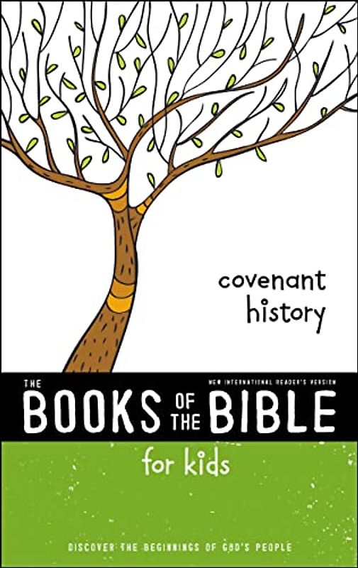 NIrV, The Books of the Bible for Kids: Covenant History, Paperback: Discover the Beginnings of God’s People