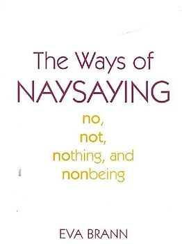 The Ways of Naysaying