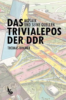 Das Trivialepos der DDR