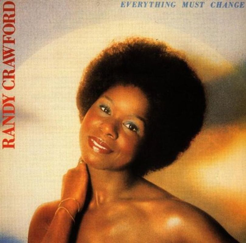 Randy Crawford - Everything Must Change
