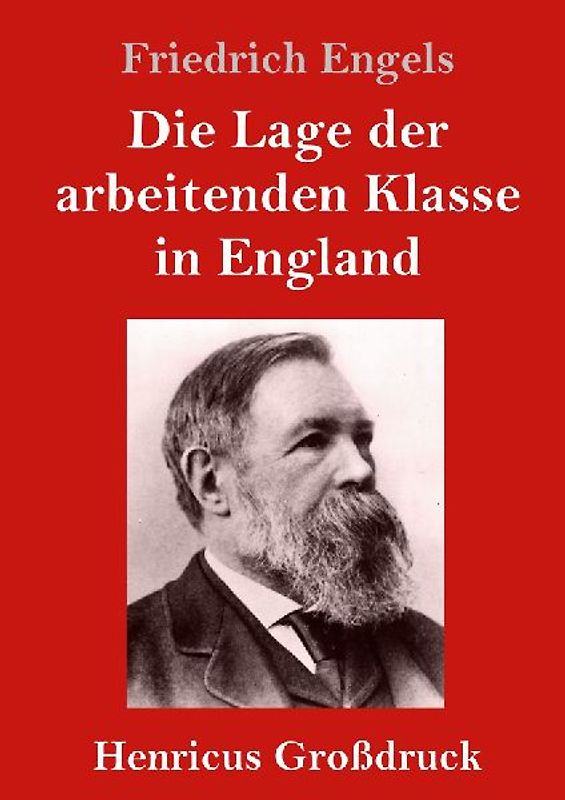 Die Lage der arbeitenden Klasse in England (Großdruck)