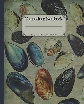 Composition Notebook: Seashell notebook. High quality Ocean, mussels clams & sea life dictionary print style notebook college ruled. Shell collector ... (Ocean Sea life & sea creatures notebooks.)