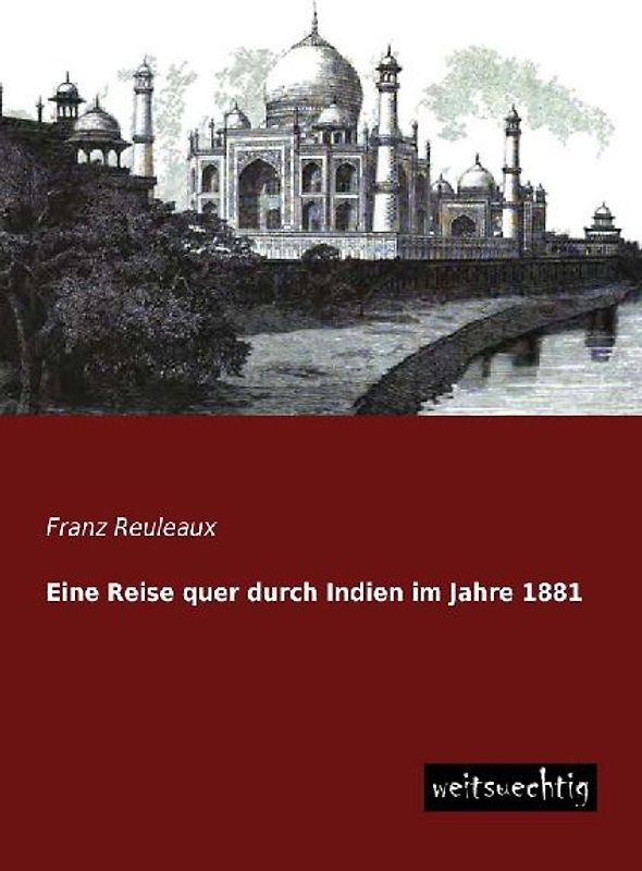 Eine Reise quer durch Indien im Jahre 1881