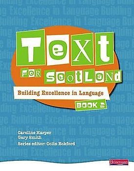 Text for Scotland: Building Excellence in Language Book 2