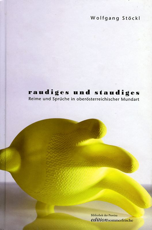 Raudiges und Staudiges
