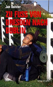Zu Fuss von Dresden nach Dublin