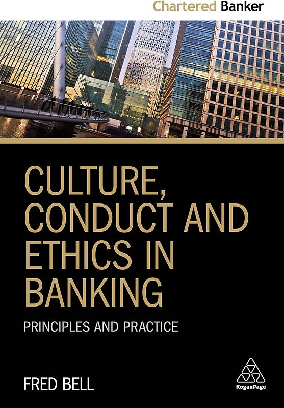 Culture, Conduct and Ethics in Banking