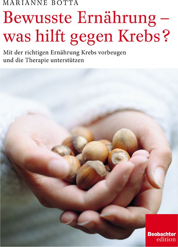 Bewusste Ernährung – was hilft gegen Krebs?