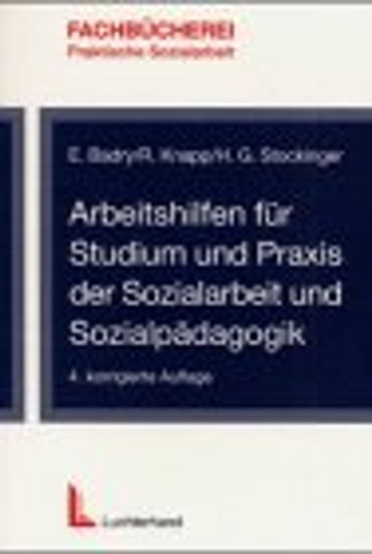 Arbeitshilfen für Studium und Praxis der Sozialarbeit und Sozialpädagogik