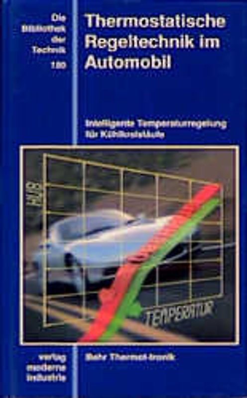 Thermostatische Regeltechnik im Automobil