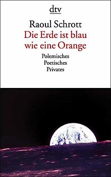 Die Erde ist blau wie eine Orange