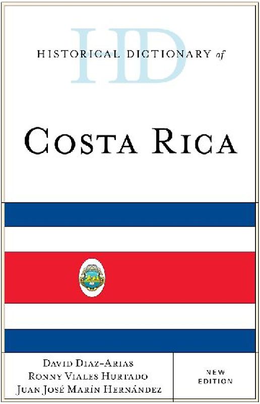 Historical Dictionary of Costa Rica
