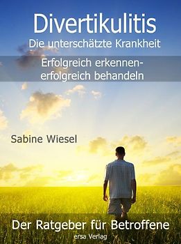 Divertikulitis  - Die unterschätzte Krankheit