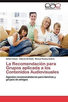 La Recomendación para Grupos aplicada a los Contenidos Audiovisuales