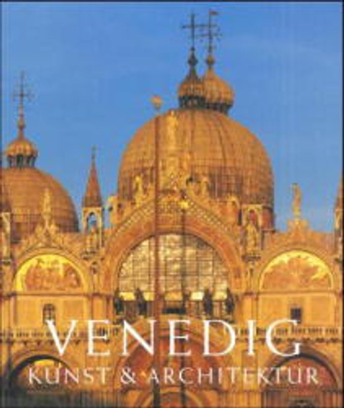 Venedig: Kunst und Architektur
