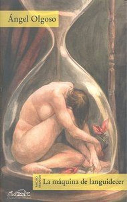 La máquina de languidecer : cuentos