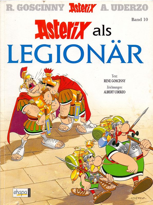 Asterix: Band 10 - Asterix als Legionär - René Goscinny & Albert Uderzo [Broschiert]